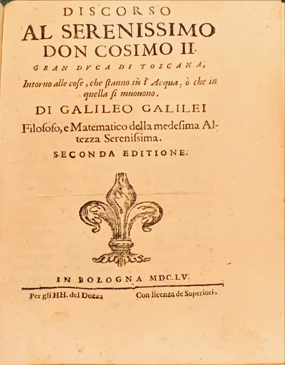 Galileo Galilei: DISCORSO AL SERENISSIMO DON COSIMO II. GRAN DUCA DI TOSCANA